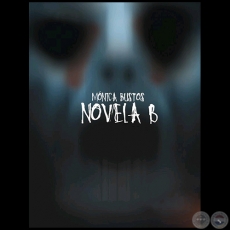 NOVELA B - Autor MÓNICA BUSTOS - Año 2013